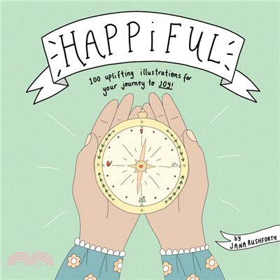 Happiful: 100 Uplifting Illustrations for Your Journey to Joy