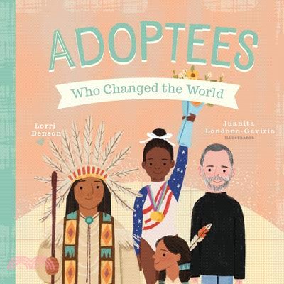 Adoptees Who Changed the World: A Board Book