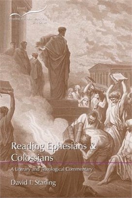 Reading Ephesians and Colossians: A Literary and Theological Commentary