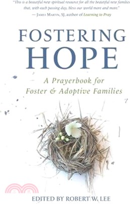 Fostering Hope: A Prayerbook for Foster & Adoptive Families