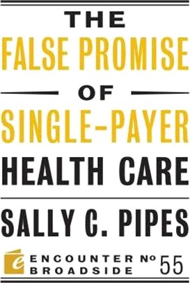 The False Promise of Single-Payer Health Care