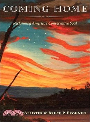 Coming Home ― Reclaiming America's Conservative Soul