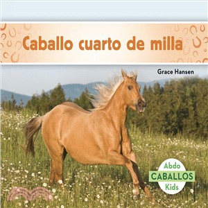 Caballo Cuarto De Milla/ Quarter Horses