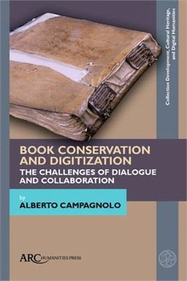 Book Conservation and Digitization ― The Challenges of Dialogue and Collaboration