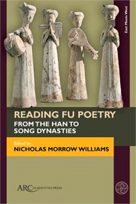 Reading Fu Poetry: From the Han to Song Dynasties