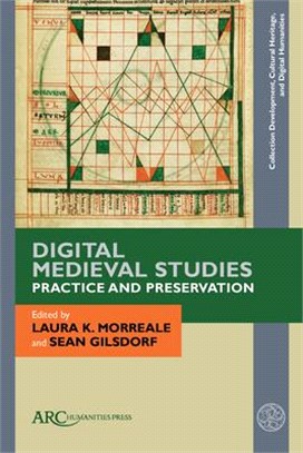 Digital Medieval Studies--Practice and Preservation
