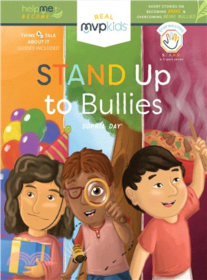 Stand Up to Bullies ― Becoming Brave and Overcoming Being Bullied