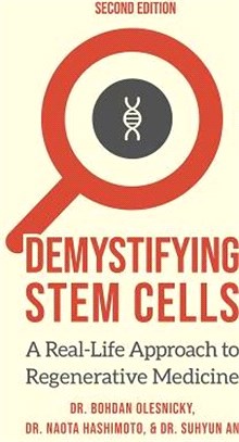 Demystifying Stem Cells ― A Real-life Approach to Regenerative Medicine