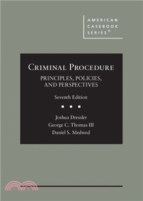 Criminal Procedure：Principles, Policies, and Perspectives