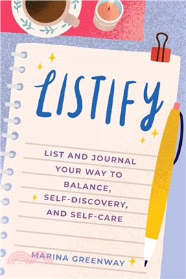 Listify ― List and Journal Your Way to Balance, Self-discovery, and Self-care