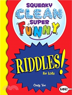 Squeaky Clean Super Funny Riddles for Kidz：(Things to Do at Home, Learn to Read, Jokes & Riddles for Kids)