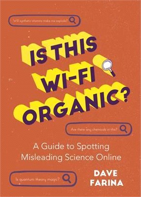 Is This Wi-fi Organic? ― A Guide to Spotting Misleading Science Online