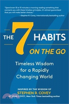 The 7 Habits on the Go ― Timeless Wisdom for a Rapidly Changing World