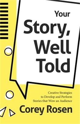 The Best Story Ever Told ― Improv Strategies to Get Creative, Sell That Story, and Keep Your Audience on Edge