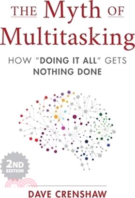 The Myth of Multitasking ― How Doing It All Gets Nothing Done