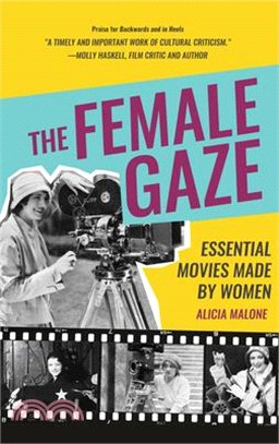 The Female Gaze: Essential Movies Made by Women (Film Director Gift)