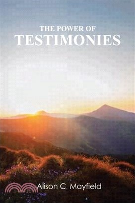 The Power of Testimonies