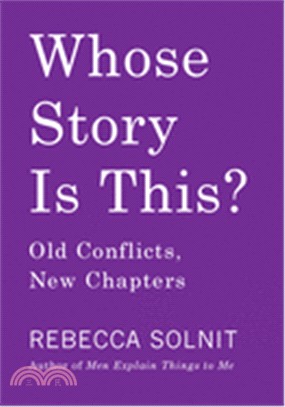 Whose Story Is This? ― Old Conflicts, New Chapters