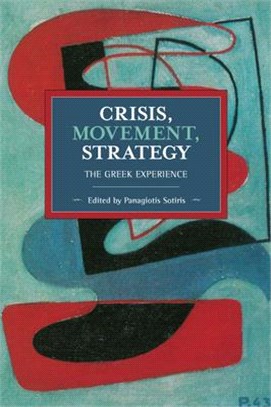 Crisis, Movement, Strategy ― The Greek Experience