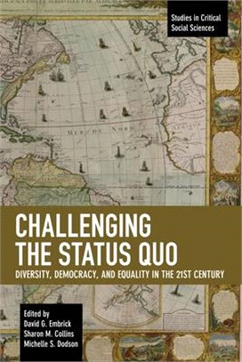 Challenging the Status Quo ― Diversity, Democracy, and Equality in the 21st Century