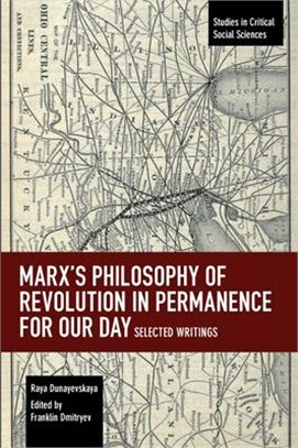 Marx's Philosophy of Revolution in Permanence for Our Day ― Selected Writings