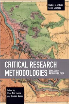 Critical Research Methodologies: Ethics and Responsibilities