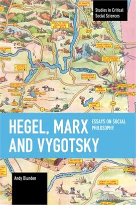 Hegel, Marx and Vygotsky: Essays on Social Philosophy