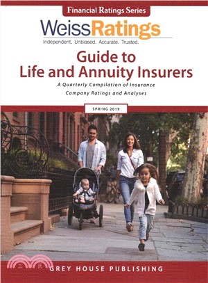 Weiss Ratings Guide to Life & Annuity Insurers, Spring 2019