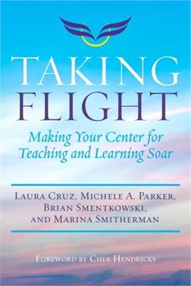 Taking Flight ― Making Your Center for Teaching and Learning Soar