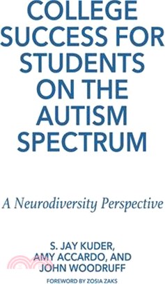 College Success for Students on the Autism Spectrum: A Neurodiversity Perspective