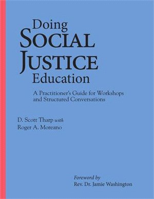 Doing Social Justice Education ― A Practitioner's Guide for Workshops and Structured Conversations