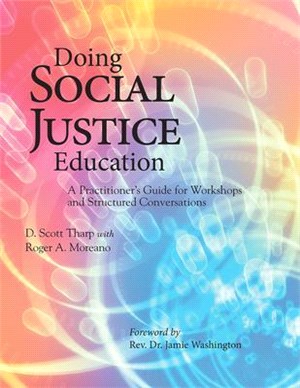 Doing Social Justice Education ― A Practitioner's Guide for Workshops and Structured Conversations