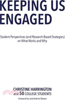 Keeping Us Engaged: Student Perspectives (and Research-Based Strategies) on What Works and Why