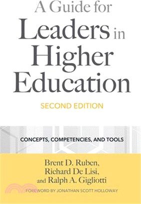 A Guide for Leaders in Higher Education: Core Concepts, Competencies, and Tools