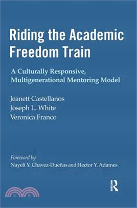 Riding the Academic Freedom Train: A Culturally Responsive, Multigenerational Mentoring Model