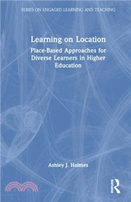 Learning on Location：Place-Based Approaches for Diverse Learners in Higher Education
