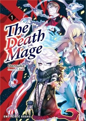 The Death Mage Volume 1