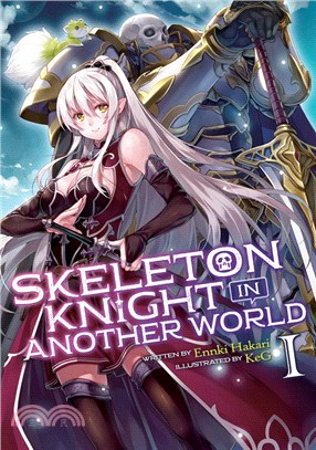 Skeleton Knight in Another World Light Novel 1