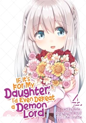 If It's for My Daughter, I'd Even Defeat a Demon Lord Manga 4