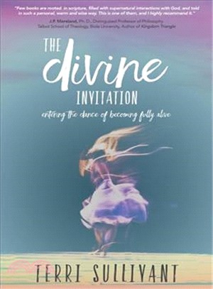 The Divine Invitation ― Entering the Dance of Becoming Fully Alive