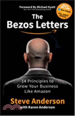 The Bezos Letters ― 14 Principles to Grow Your Business Like Amazon
