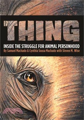 Thing ― Inside the Struggle for Animal Personhood