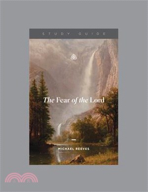 The Fear of the Lord, Teaching Series Study Guide