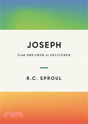 Joseph: From Dreamer to Deliverer