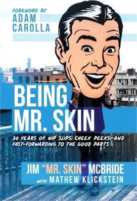 Being Mr. Skin ― 20 Years of Nip Slips, Cheek Peeks, and Fast-forwarding to the Good Parts