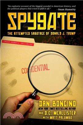 Spygate ― The Attempted Sabotage of Donald J. Trump