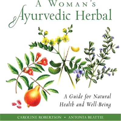 A Woman's Ayurvedic Herbal ― A Guide for Natural Health and Well-being