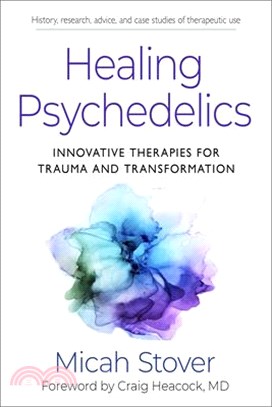 Healing Psychedelics: Innovative Therapies for Trauma and Transformation