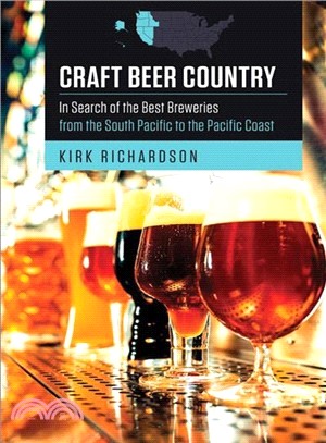 Craft Beer Country ― In Search of the Best Breweries from the South Pacific to the Pacific Coast