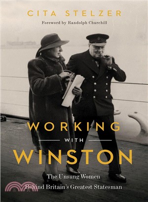 Working With Winston ― The Unsung Women Behind Britain's Greatest Statesman